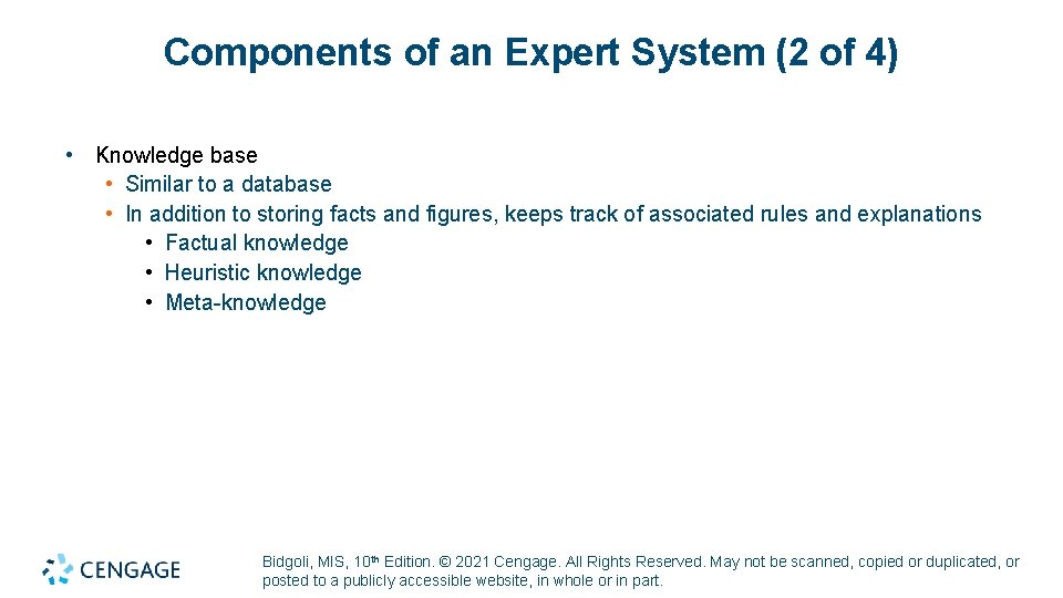 Components of an Expert System (2 of 4) • Knowledge base • Similar to