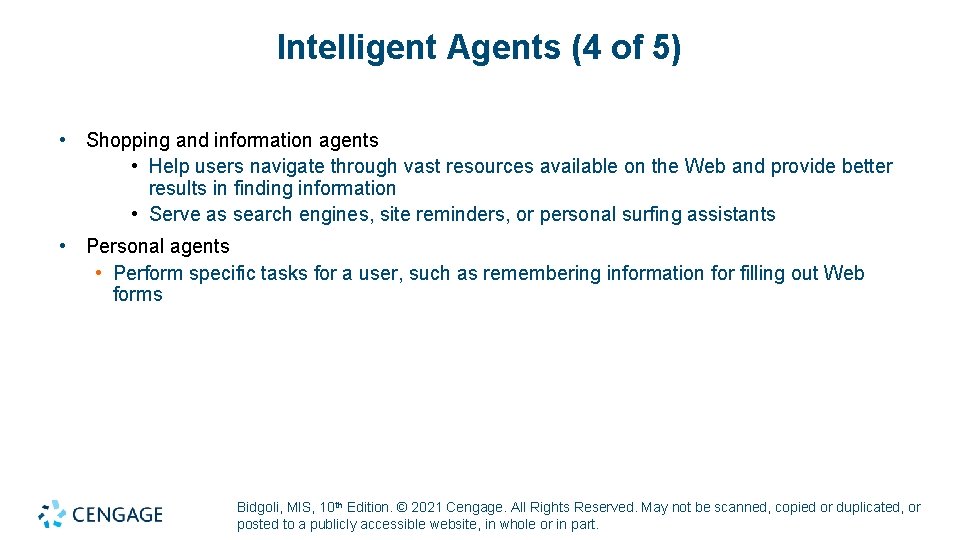 Intelligent Agents (4 of 5) • Shopping and information agents • Help users navigate