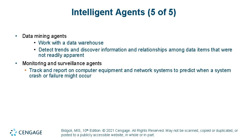 Intelligent Agents (5 of 5) • Data mining agents • Work with a data