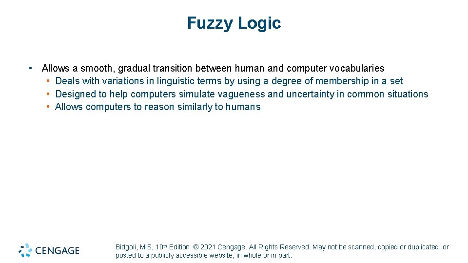 Fuzzy Logic • Allows a smooth, gradual transition between human and computer vocabularies •