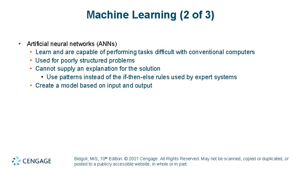 Machine Learning (2 of 3) • Artificial neural networks (ANNs) • Learn and are