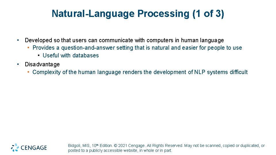 Natural-Language Processing (1 of 3) • Developed so that users can communicate with computers