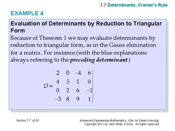 7. 7 Determinants. Cramer’s Rule EXAMPLE 4 Evaluation of Determinants by Reduction to Triangular