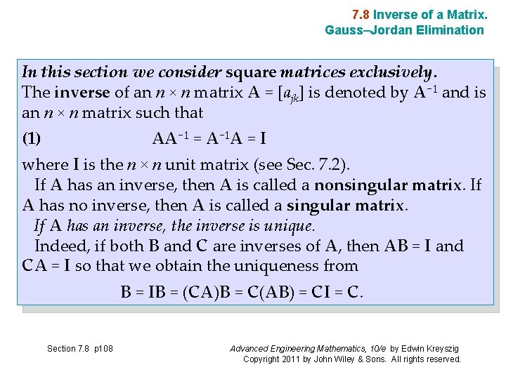 7. 8 Inverse of a Matrix. Gauss–Jordan Elimination In this section we consider square