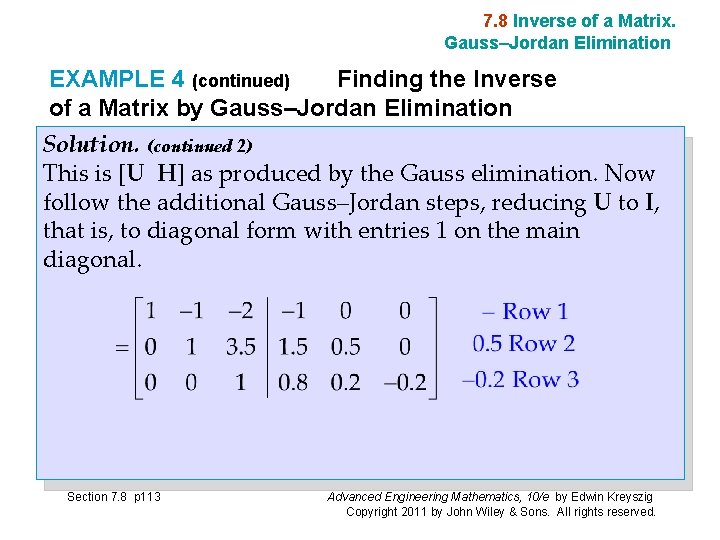 7. 8 Inverse of a Matrix. Gauss–Jordan Elimination EXAMPLE 4 (continued) Finding the Inverse