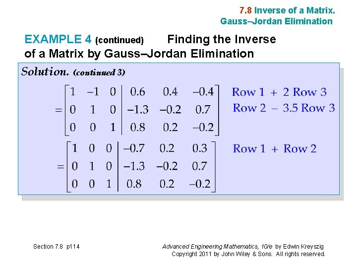 7. 8 Inverse of a Matrix. Gauss–Jordan Elimination EXAMPLE 4 (continued) Finding the Inverse