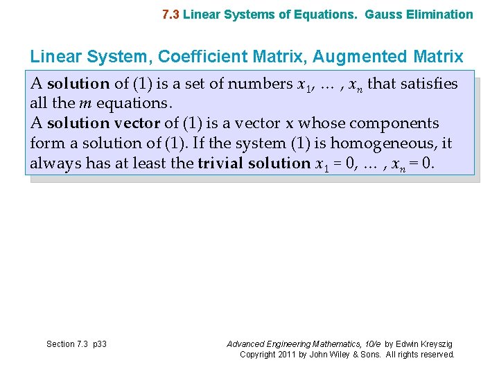 7. 3 Linear Systems of Equations. Gauss Elimination Linear System, Coefficient Matrix, Augmented Matrix