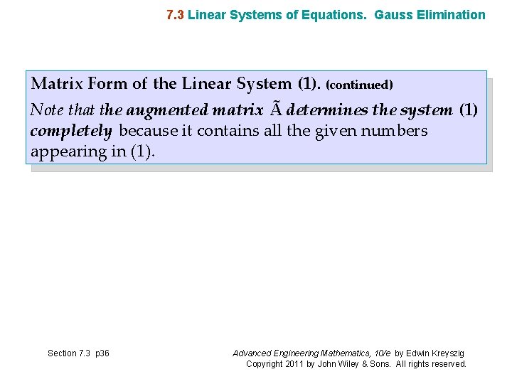 7. 3 Linear Systems of Equations. Gauss Elimination Matrix Form of the Linear System