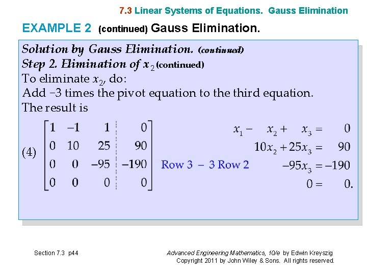 7. 3 Linear Systems of Equations. Gauss Elimination EXAMPLE 2 (continued) Gauss Elimination. Solution