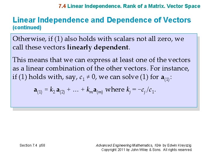 7. 4 Linear Independence. Rank of a Matrix. Vector Space Linear Independence and Dependence