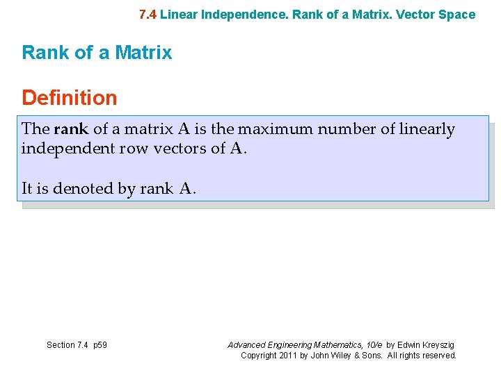 7. 4 Linear Independence. Rank of a Matrix. Vector Space Rank of a Matrix