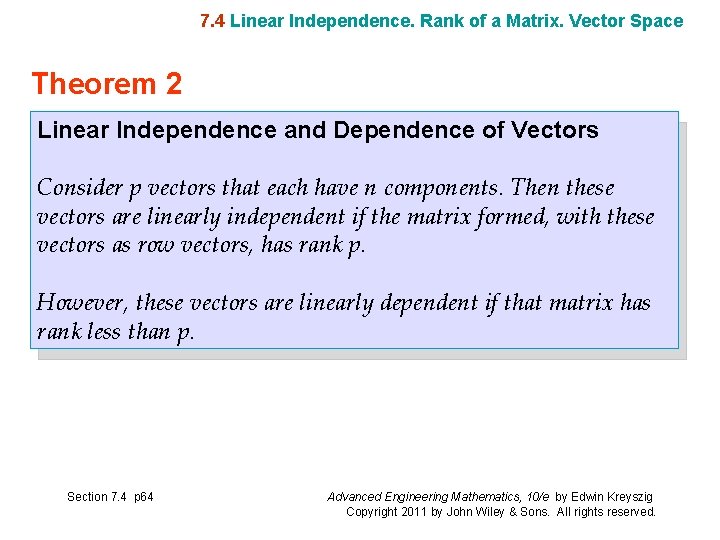 7. 4 Linear Independence. Rank of a Matrix. Vector Space Theorem 2 Linear Independence