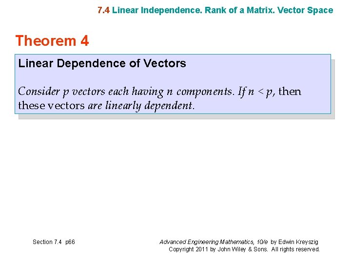 7. 4 Linear Independence. Rank of a Matrix. Vector Space Theorem 4 Linear Dependence