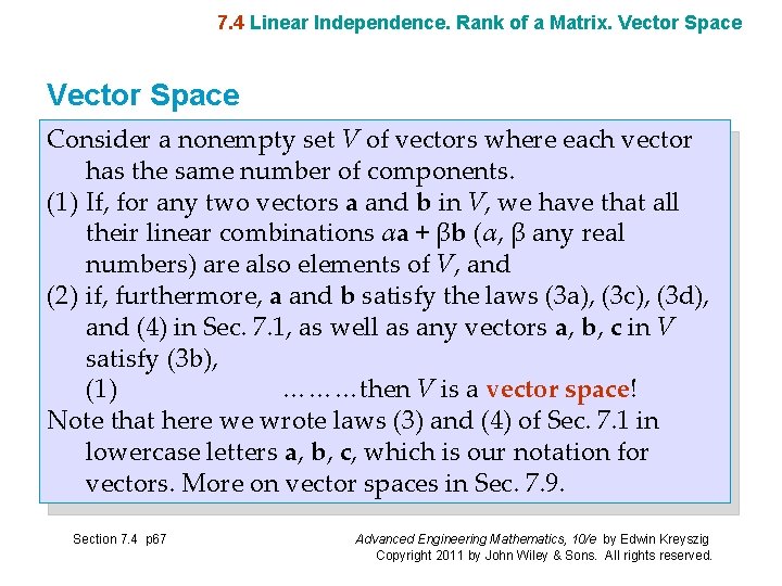 7. 4 Linear Independence. Rank of a Matrix. Vector Space Consider a nonempty set