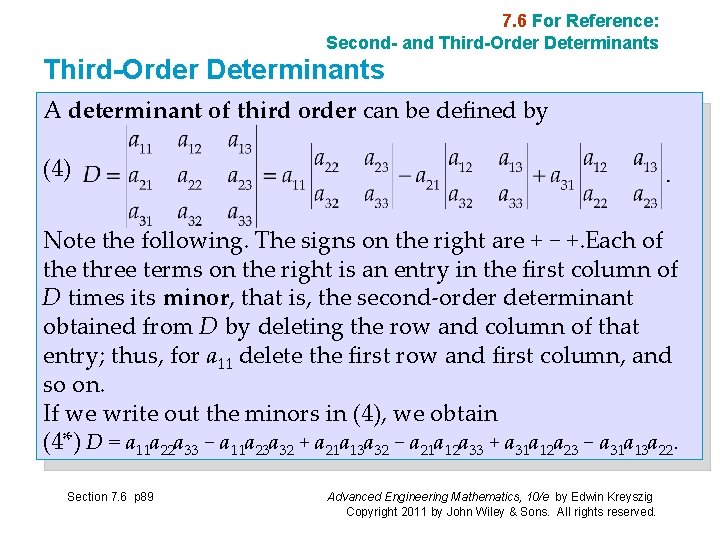 7. 6 For Reference: Second- and Third-Order Determinants A determinant of third order can