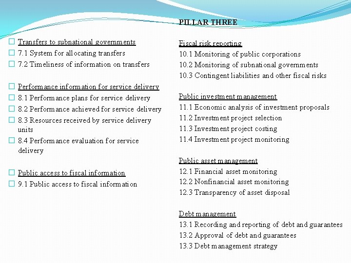 PILLAR THREE � Transfers to subnational governments � 7. 1 System for allocating transfers