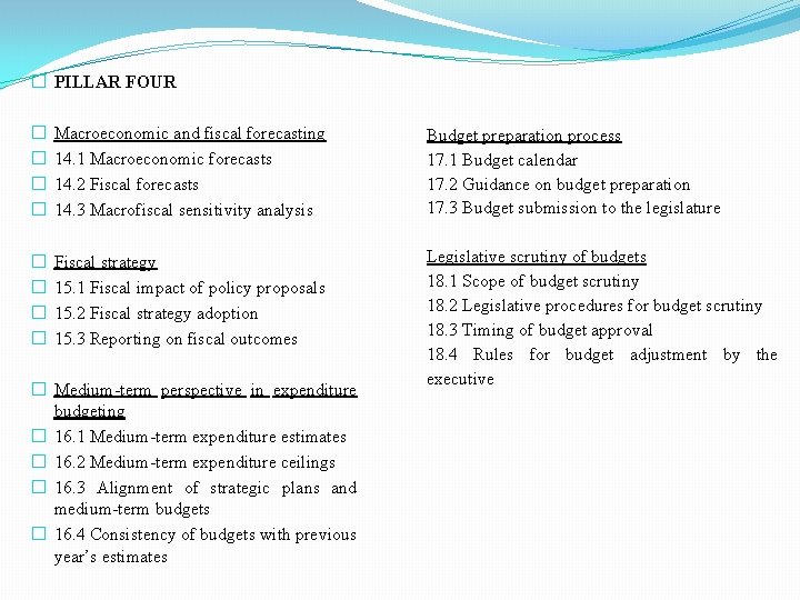 � PILLAR FOUR � � Macroeconomic and fiscal forecasting 14. 1 Macroeconomic forecasts 14.