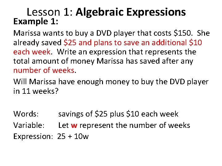 Lesson 1: Algebraic Expressions Example 1: Marissa wants to buy a DVD player that