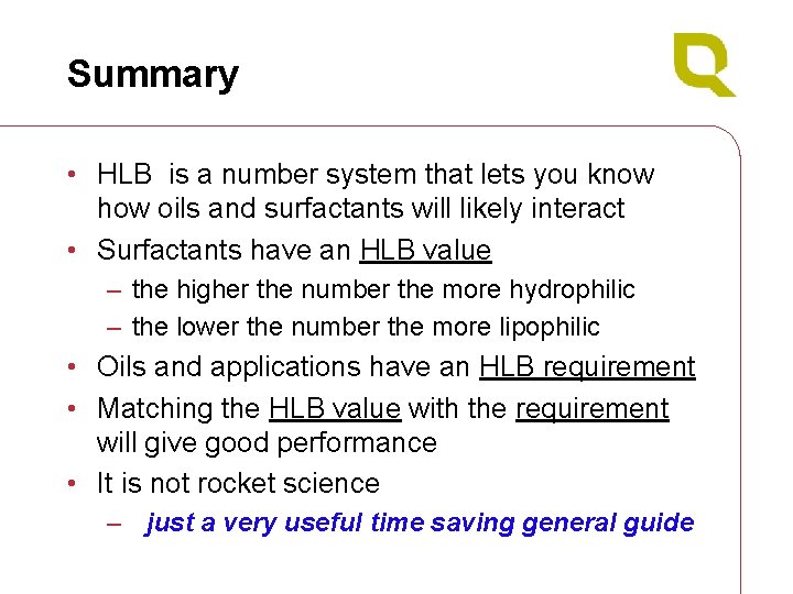 Summary • HLB is a number system that lets you know how oils and