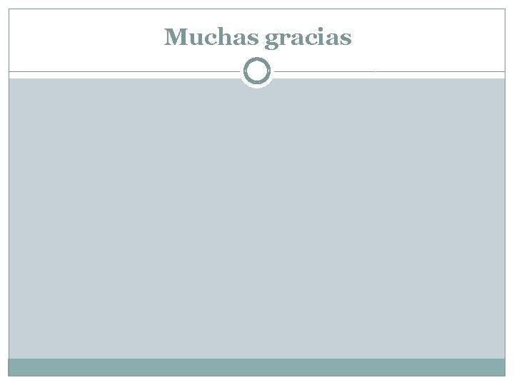 Muchas gracias 