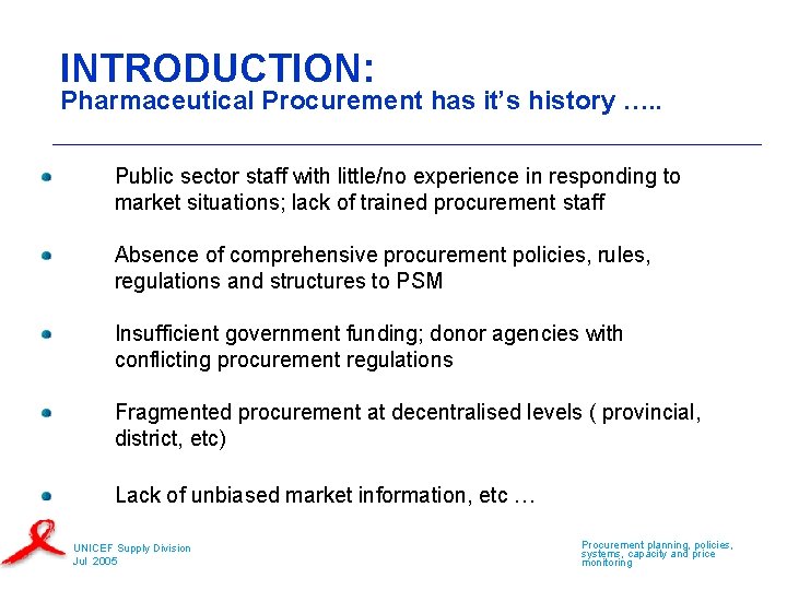 INTRODUCTION: Pharmaceutical Procurement has it’s history …. . Public sector staff with little/no experience