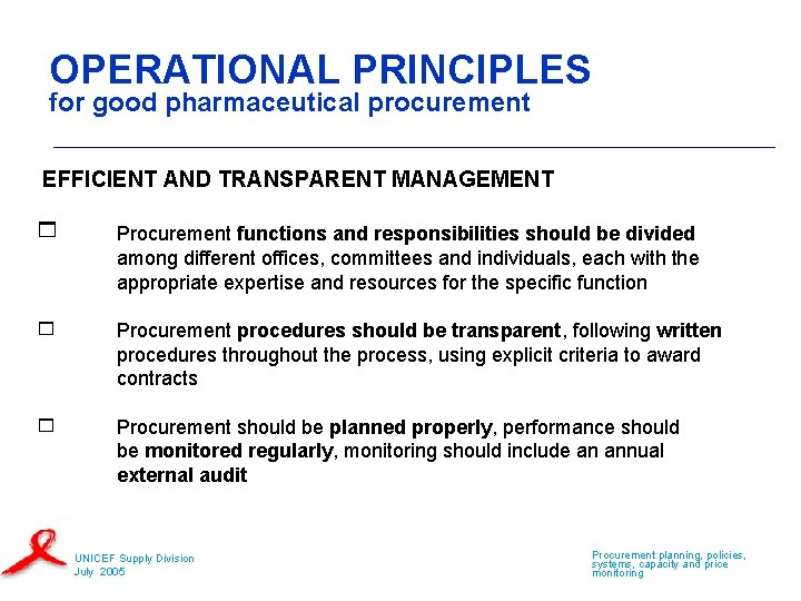 OPERATIONAL PRINCIPLES for good pharmaceutical procurement EFFICIENT AND TRANSPARENT MANAGEMENT Procurement functions and responsibilities