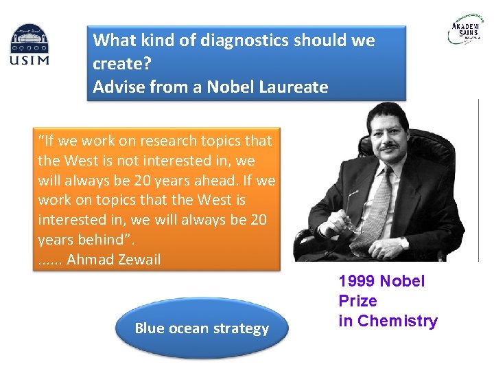 What kind of diagnostics should we create? Advise from a Nobel Laureate “If we
