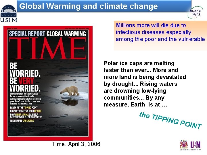 Global Warming and climate change Millions more will die due to infectious diseases especially