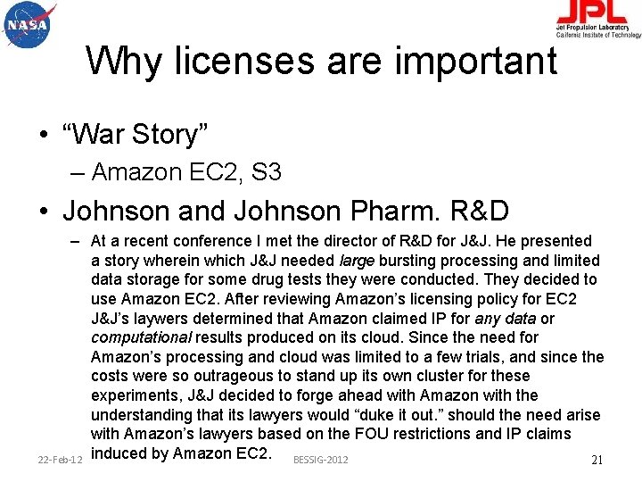 Why licenses are important • “War Story” – Amazon EC 2, S 3 •
