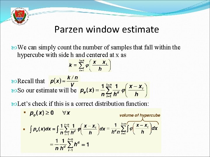 Parzen window estimate We can simply count the number of samples that fall within