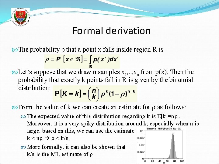 Formal derivation The probability ρ that a point x falls inside region R is