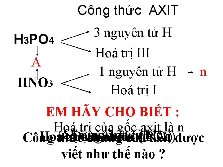 Công thức AXIT H 3 PO 4 A HNO 3 3 nguyên tử H