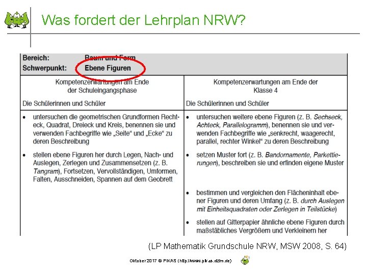 Was fordert der Lehrplan NRW? (LP Mathematik Grundschule NRW, MSW 2008, S. 64) Oktober
