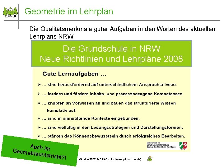 Geometrie im Lehrplan Die Qualitätsmerkmale guter Aufgaben in den Worten des aktuellen Lehrplans NRW