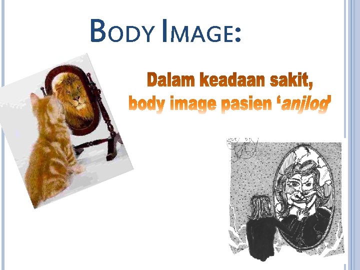 BODY IMAGE: 