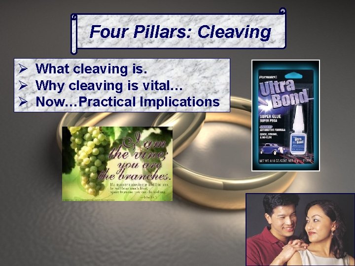 Four Pillars: Cleaving Ø What cleaving is. Ø Why cleaving is vital… Ø Now…Practical