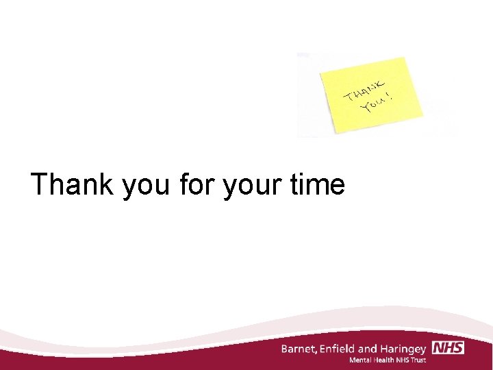 Thank you for your time 