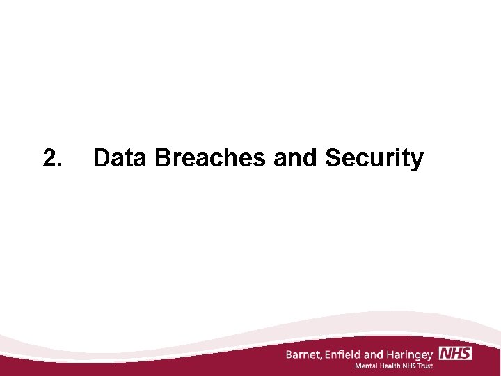 2. Data Breaches and Security 