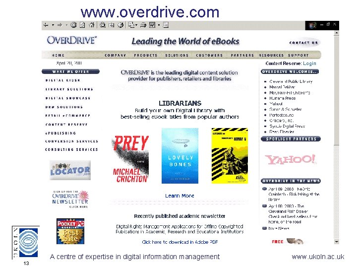 www. overdrive. com A centre of expertise in digital information management 13 www. ukoln.