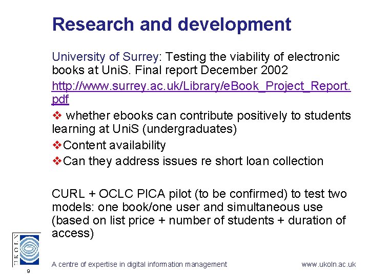 Research and development University of Surrey: Testing the viability of electronic books at Uni.
