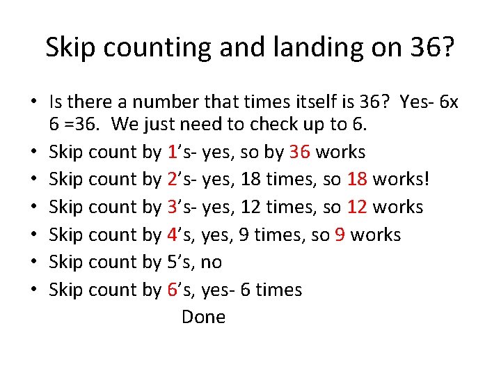 Skip counting and landing on 36? • Is there a number that times itself