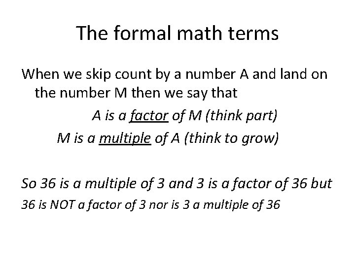 The formal math terms When we skip count by a number A and land