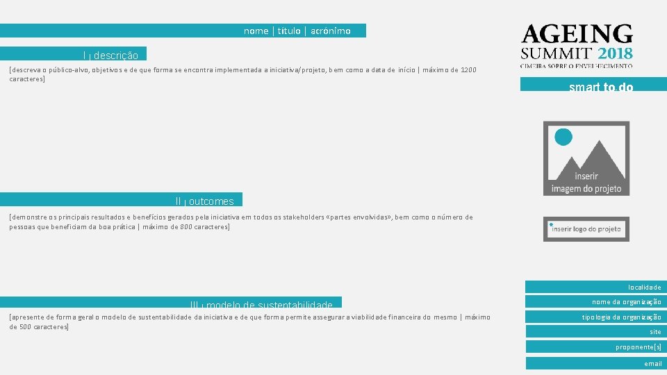 nome | título | acrónimo I | descrição [descreva o público-alvo, objetivos e de