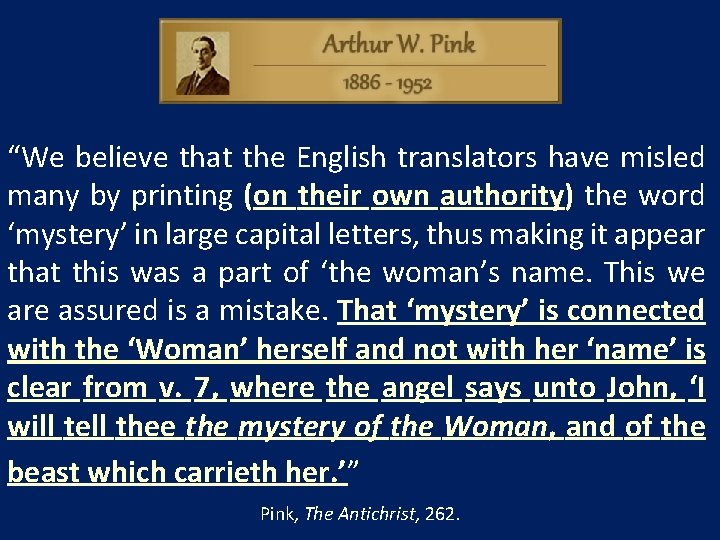 “We believe that the English translators have misled many by printing (on their own