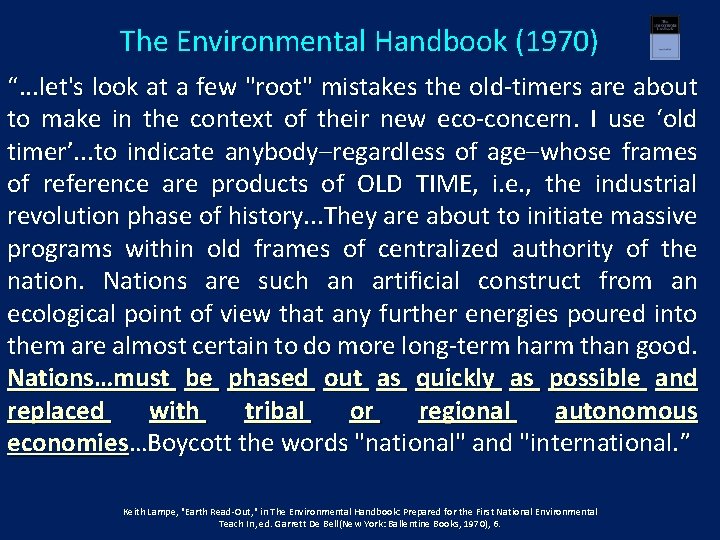 The Environmental Handbook (1970) “. . . let's look at a few "root" mistakes