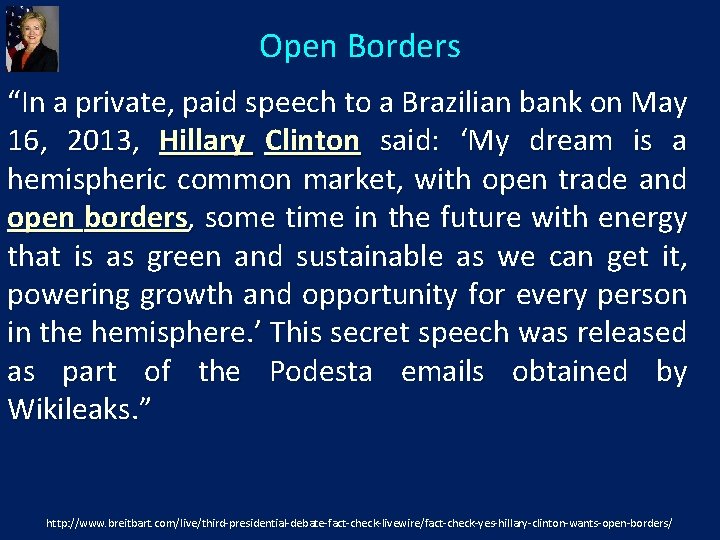 Open Borders “In a private, paid speech to a Brazilian bank on May 16,