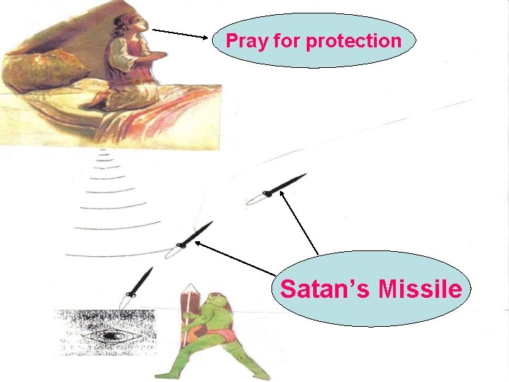 Pray for protection Satan’s Missile 