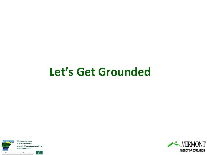 Let’s Get Grounded 