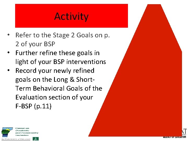 Activity • Refer to the Stage 2 Goals on p. 2 of your BSP