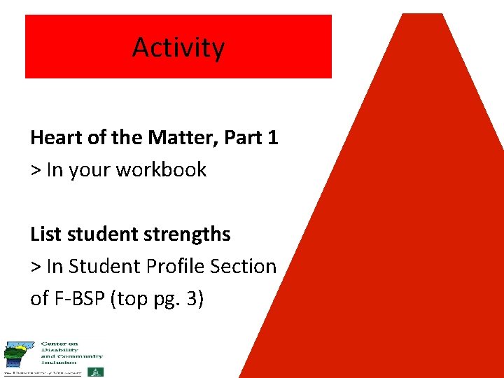 Activity Heart of the Matter, Part 1 > In your workbook List student strengths